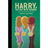 Harry, The Rat with Women