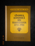 IVANCIU NICOLAE VALEANU - GANDIREA ECONOMICA DIN TRANSILVANIA (1784-1918)