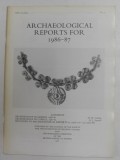 ARCHAEOLOGICAL REPORTS FOR 1986 - 87 , REVISTA , APARUTA 1987