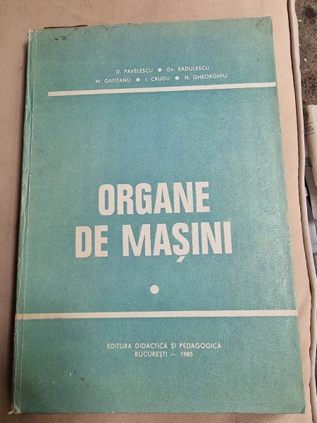 Organe de masini - D. Pavelescu vol.1