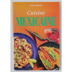 CUISINE MEXICAINE par ANNE WILSON , 1997