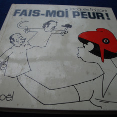 Jacques Faizant - Fais-Moi Peur ! - 1973 - caricaturi , umor - in franceza
