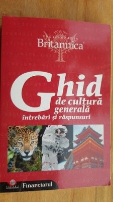 Ghid de cultura generala. Intrebari si raspunsuri foto