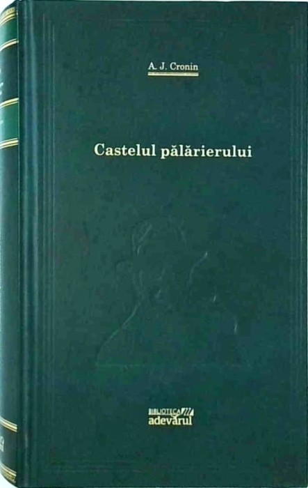 A. J. Cronin - Castelul palarierului