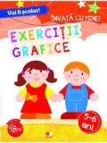 Cumpara ieftin Exercitii grafice. Voi fi scolar! Invata cu mine! 5-6 ani/***