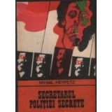 Secretarul politiei secrete