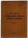 Aradul in lupta pentru eliberare sociala si nationala - N. Rosut/A. Caciora 1978, Alta editura