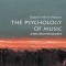 The Psychology of Music: A Very Short Introduction