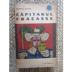 THEOPHILE GAUTIER - CAPITANUL FRACASSE