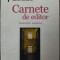 MIRCEA SANTIMBREANU - CARNETE DE EDITOR. INTERVIURI. ADDENDA (2000)