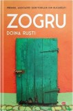 Zogru - Doina Rusti - Editura Litera