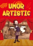 Umor artistic - Paperback brosat - *** - Lambodar