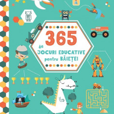 365 de jocuri educative pentru băieței (4 ani +)