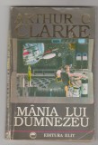 bnk ant Arthur C Clarke - Mania lui Dumnezeu ( SF )