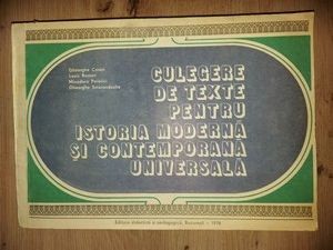 Culegere de texte pentru istoria moderna si contemporana universala- Gheorghe Cozan, Louis Roman