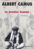 Le Premier Hommea - Albert Camus , D74, Gallimard