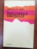 Inaltimile orasului- Emmanuel Robles