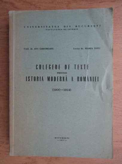 Culegere de texte privind Istoria Moderna a Romaniei (1900-1914)