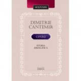 Opere. Istoria ieroglifica - Dimitrie Cantemir
