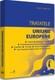 Tratatele Uniunii Europene: editia a 3-a rev. Editie tiparita pe hartie alba - Editura Universul Juridic