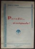 DORU C. VASLUI (I. CREMER): PARODII SI-ORIGINALE!/VASLUI 1947/DEDICATIE-AUTOGRAF