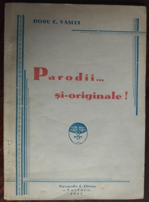 DORU C. VASLUI (I. CREMER): PARODII SI-ORIGINALE!/VASLUI 1947/DEDICATIE-AUTOGRAF foto