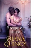 O noapte cu ducele - Liliana Danescu, Diana Quincy