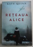 RETEAUA ALICE de KATE QUINN , 2019 , PREZINTA URME DE UZURA