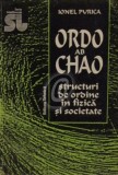 Ionel Purica - Ordo ab chao. Structuri de ordine &icirc;n fizică și societate