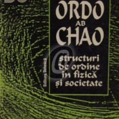 Ionel Purica - Ordo ab chao. Structuri de ordine în fizică și societate