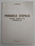 PRODUSELE STUPULUI - HRANA , SANATATE , FRUMUSETE , 1983