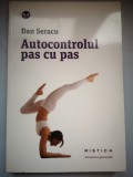 Autocontrolul pas cu pas - Dan Seracu