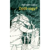 Zsid&oacute; vagy? - N&eacute;meth G&aacute;bor