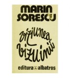 Marin Sorescu - Viziunea vizuinii - Roman intr-o doara - 103843