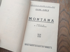 Montana- Zane Grey// Roman interbelic de aventuri si mister foto