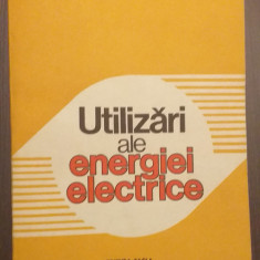 UTILIZARI ALE ENERGIEI ELECTRICE - IOAN SORA, VLAD VAZDAUTEANU, VASILE COITA