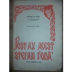 Fost-au acest Stefan Voda... Antologie de folclor