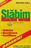 Slabim mancand normal - Melissa Hall, 2001, Alex Alex 2001, 158 pagini, brosata, stare foarte buna - carte de dieta