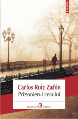 Prizonierul cerului ? Carlos Ruiz Zafon foto