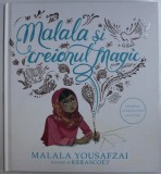 MALALA SI CREIONUL MAGIC de MALALA YOUSAFZAI , ilustratii de KERASCOET , 2019