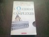 L,OCCIDENT SANS COMPLEXES - MICHEL LEROY (CARTE IN LIMBA FRANCEZA)