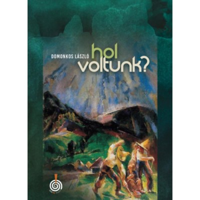Hol voltunk? - Domonkos L&amp;aacute;szl&amp;oacute; foto