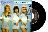 &Agrave; La Carte - Doctor, Doctor (Help Me Please), Disco hit, Disc vinil single 7&#039;&#039;
