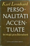 Personalitati accentuate in viata si in literatura - Karl Leonhard, Psihologia personalitatii, Romana, Brosata, Stare Buna