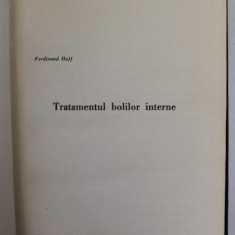 TRATAMENTUL BOLILOR INTERNE de FERDINAND HOFF , 1943, PREZINTA PETE SI HALOURI DE APA *