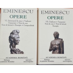 Mihai Eminescu - Opere - volumele 6, 7(Academia Romana)