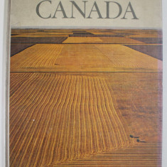 CANADA by BRIAN MOORE AND THE EDITORS of LIFE , 1965