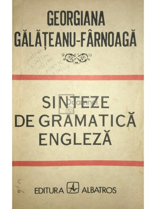 Georgiana Gălățeanu-F&acirc;rnoagă - Sinteze de gramatică engleză (editia 1987)