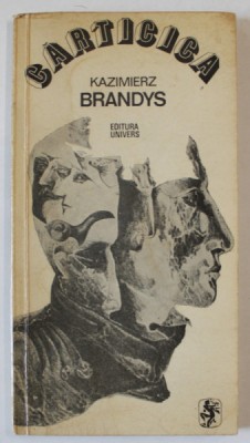 CARTICICA de KAZIMIERZ BRANDYS , traducere de MIHAI MITU , 1976 foto
