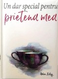Un dar special pentru prietena mea - Hardcover - Juliette Clarke - Helen Exley